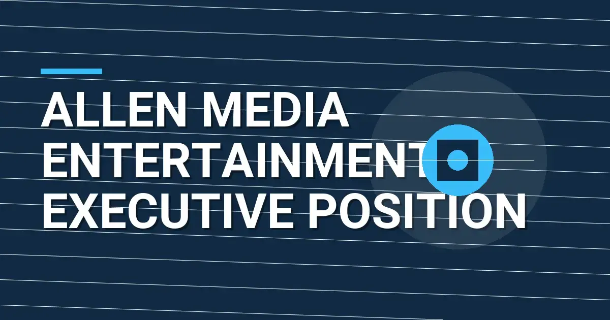 Allen Media Entertainment Executive Position