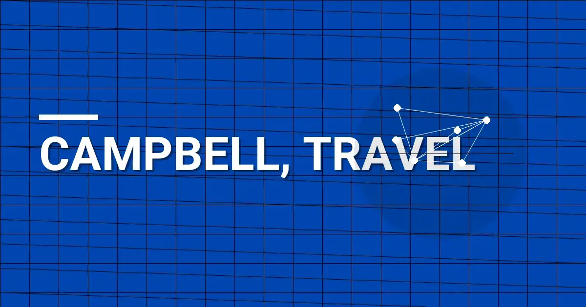 Campbell, Travel: Your Gateway to Exceptional Travel Experiences