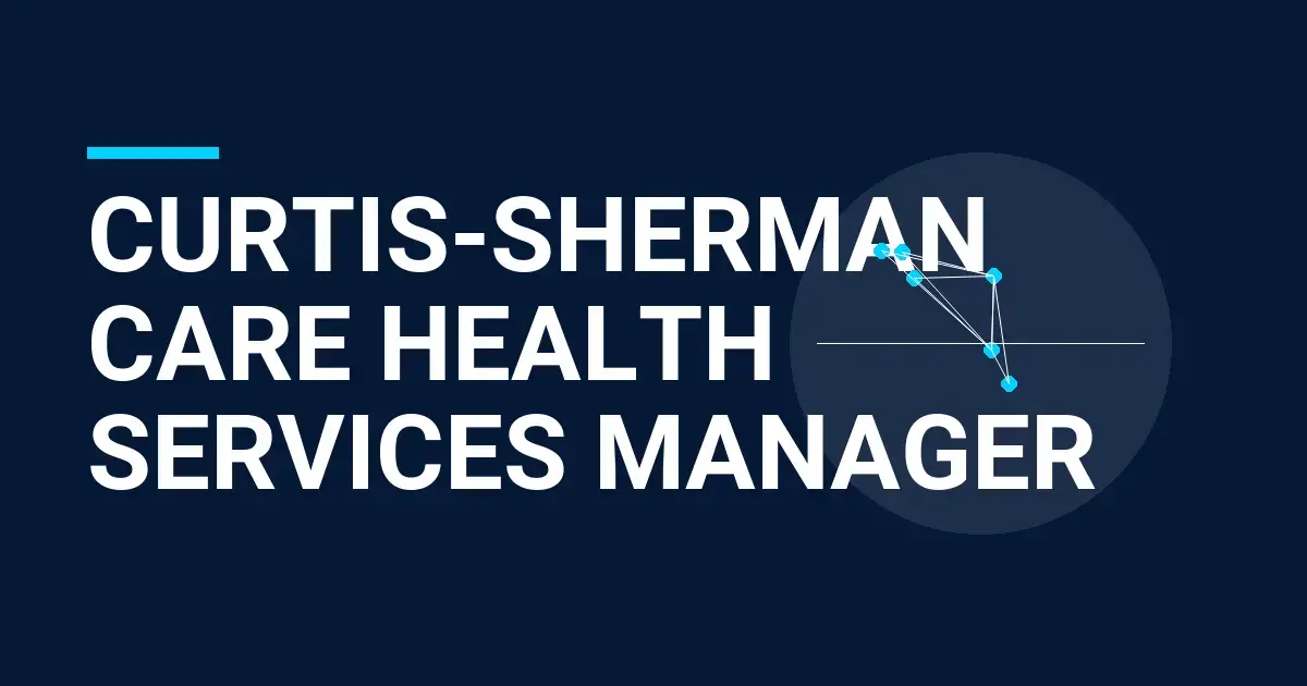 Curtis-Sherman Care Health Services Manager