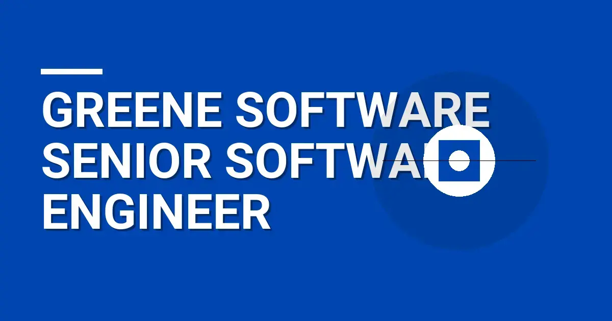 Greene Software Senior Software Engineer