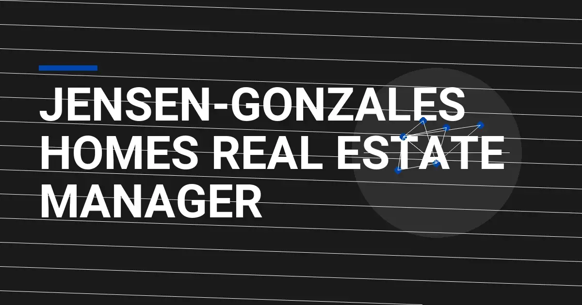 Jensen-Gonzales Homes Real Estate Manager