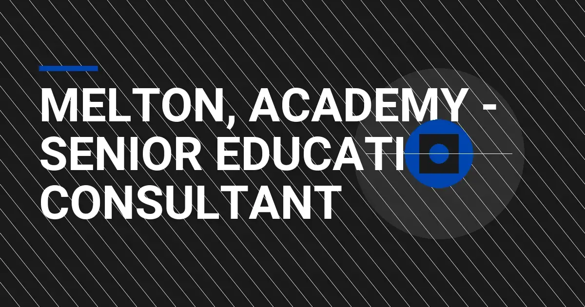Melton, Academy - Senior Education Consultant