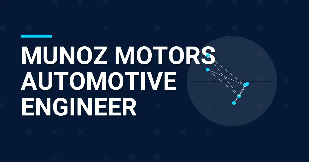 Munoz Motors Automotive Engineer