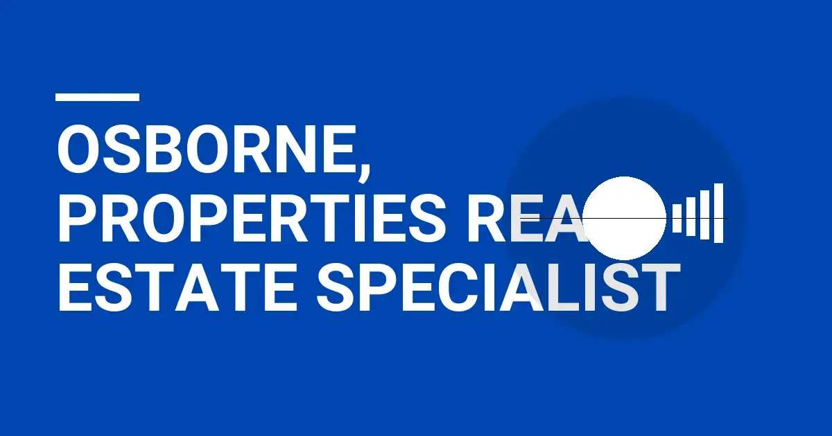 Osborne, Properties Real Estate Specialist