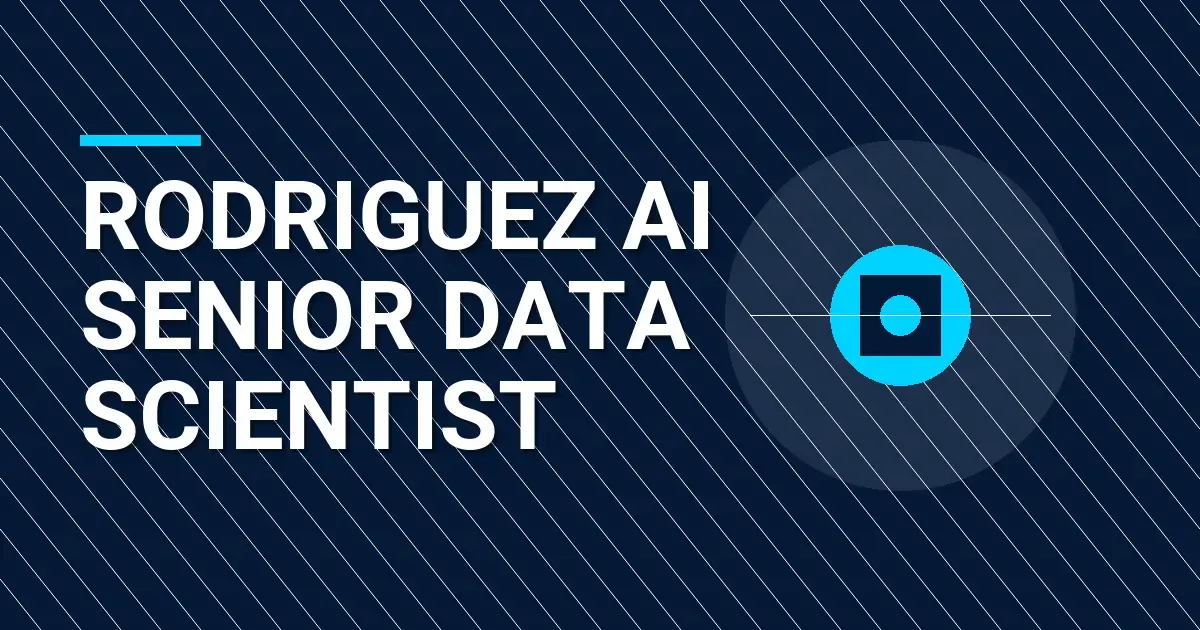 Rodriguez AI Senior Data Scientist