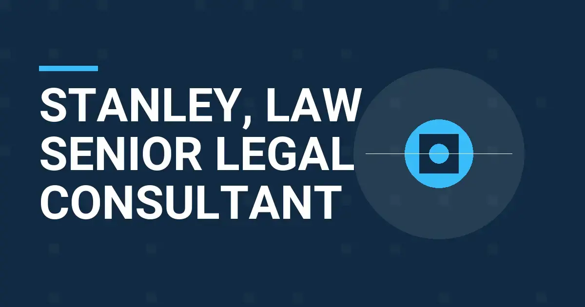 Stanley, Law Senior Legal Consultant
