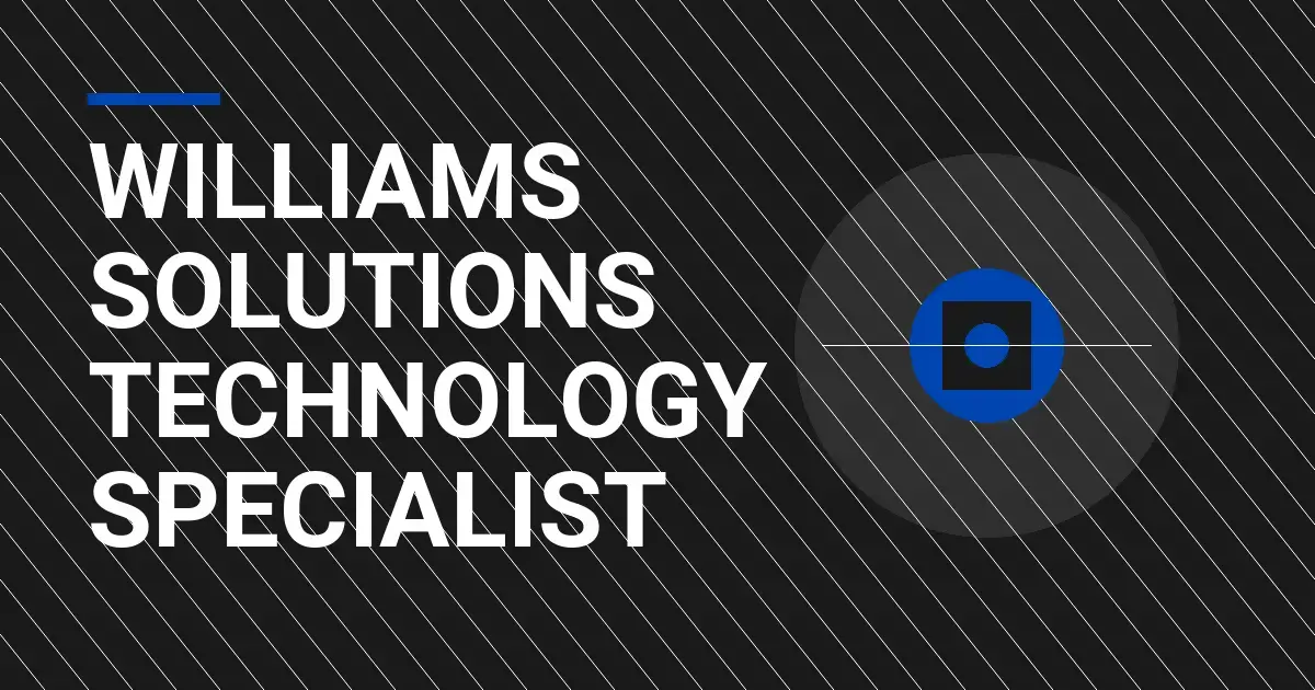 Williams Solutions Technology Specialist