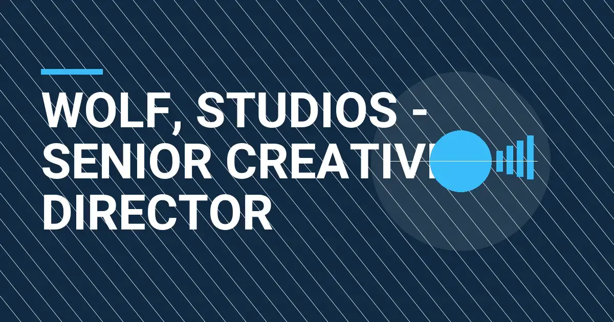 Wolf, Studios - Senior Creative Director